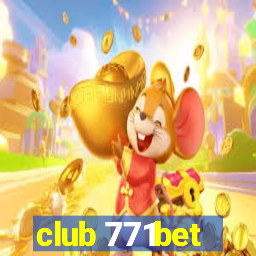 club 771bet